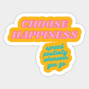 Choose Happiness Sticker